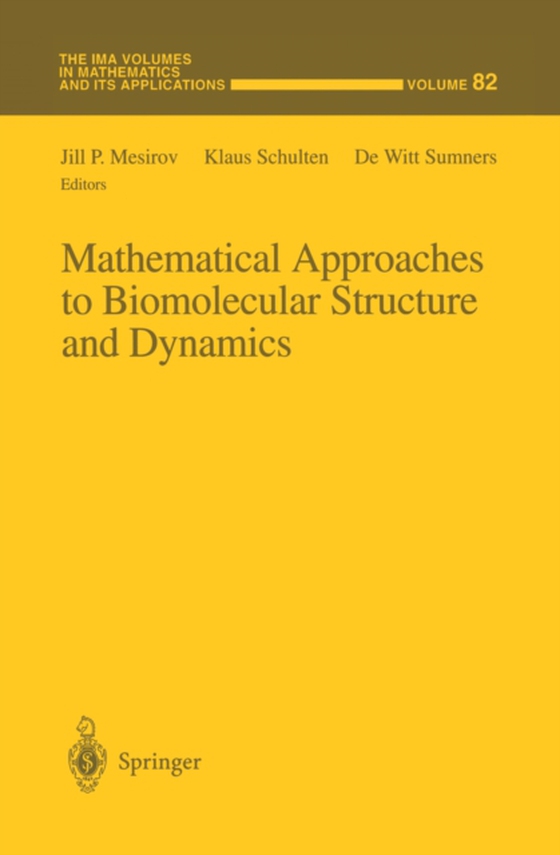 Mathematical Approaches to Biomolecular Structure and Dynamics