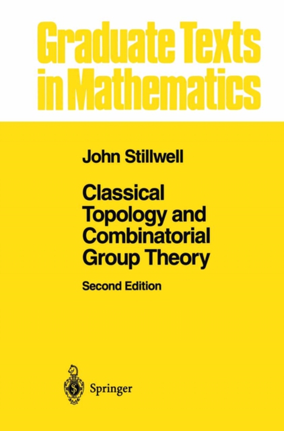 Classical Topology and Combinatorial Group Theory (e-bog) af Stillwell, John