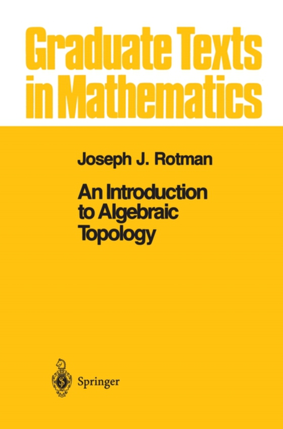 Introduction to Algebraic Topology (e-bog) af Rotman, Joseph J.