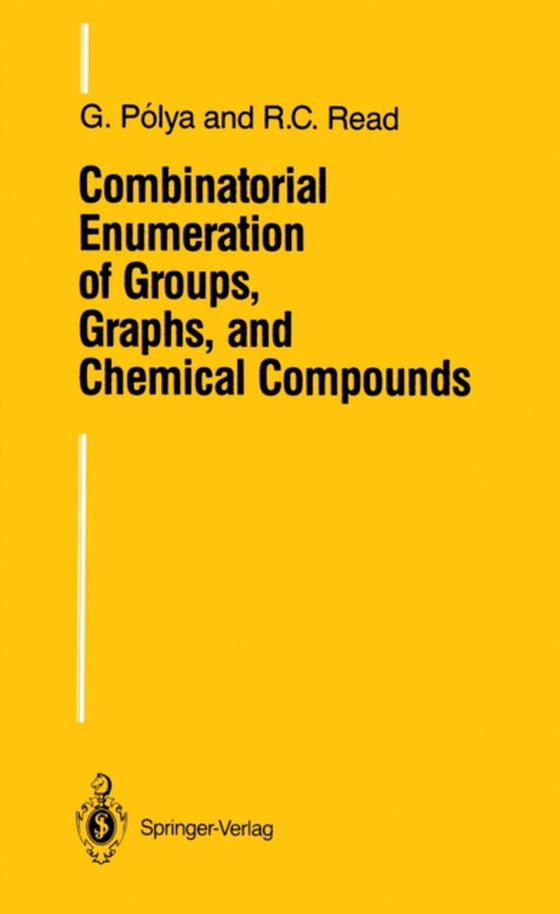 Combinatorial Enumeration of Groups, Graphs, and Chemical Compounds (e-bog) af Read, R.C.