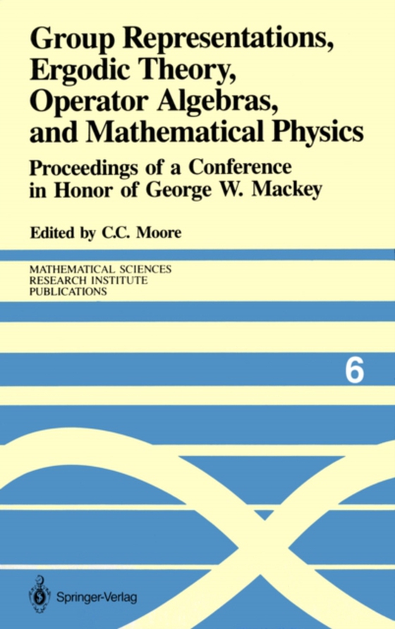 Group Representations, Ergodic Theory, Operator Algebras, and Mathematical Physics (e-bog) af -