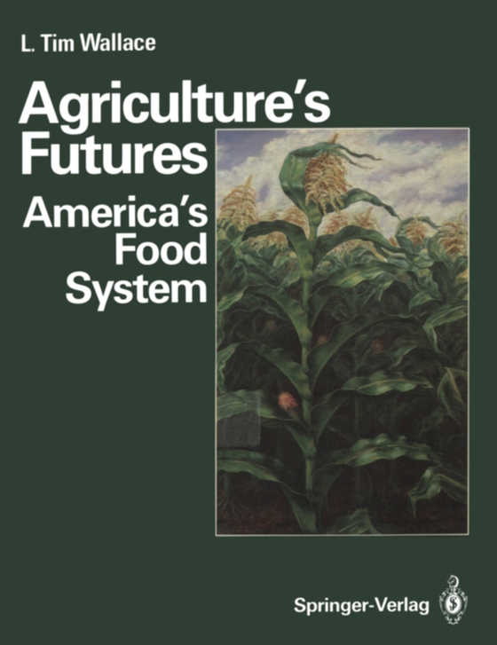 Agriculture's Futures (e-bog) af Wallace, L.Tim