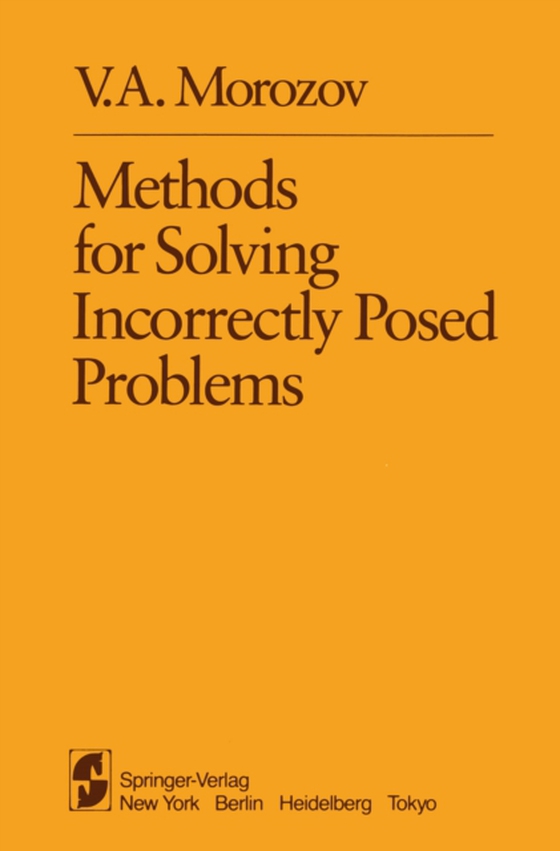 Methods for Solving Incorrectly Posed Problems (e-bog) af Morozov, V.A.