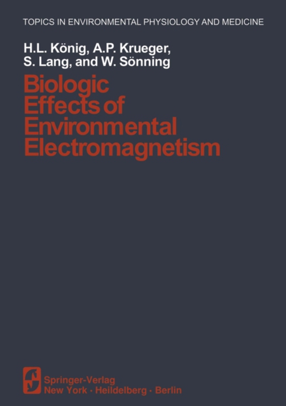 Biologic Effects of Environmental Electromagnetism (e-bog) af Sonning, W.