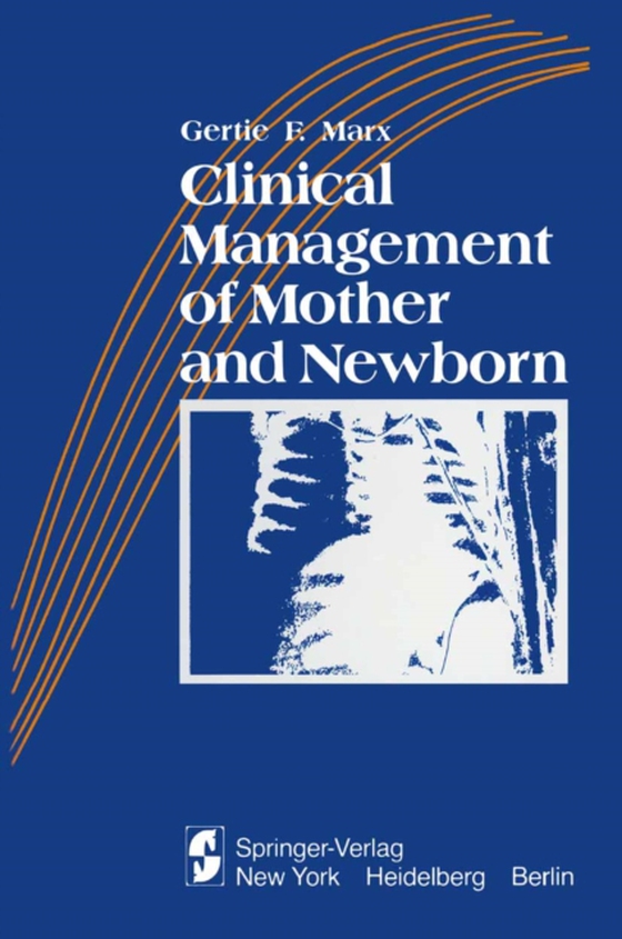 Clinical Management of Mother and Newborn (e-bog) af -