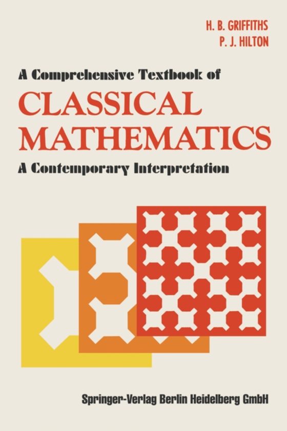 Comprehensive Textbook of Classical Mathematics (e-bog) af Hilton, P.J.