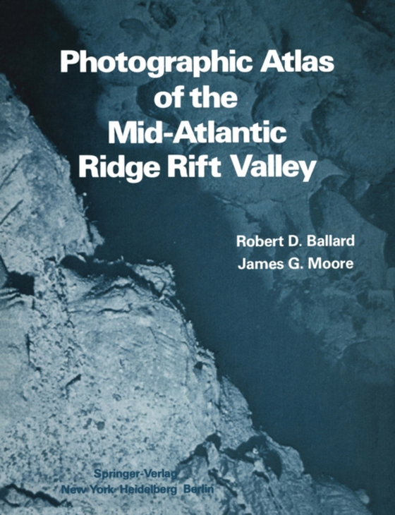 Photographic Atlas of the Mid-Atlantic Ridge Rift Valley (e-bog) af Moore, J. G.