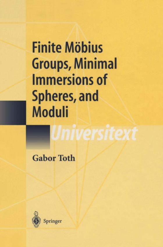 Finite Mobius Groups, Minimal Immersions of Spheres, and Moduli (e-bog) af Toth, Gabor