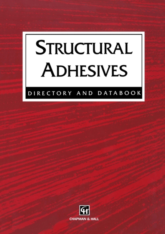 Structural Adhesives (e-bog) af Wilson, Josephine