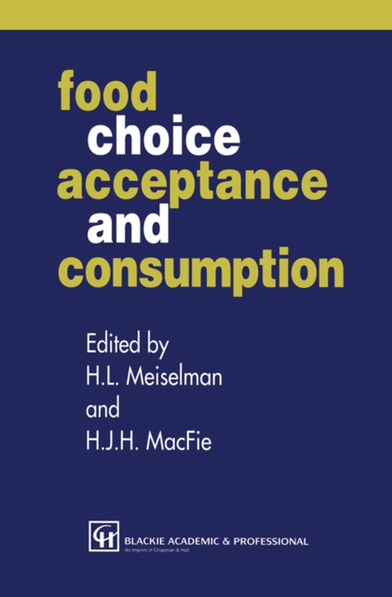 Food Choice, Acceptance and Consumption (e-bog) af Meiselman, Herbert L.