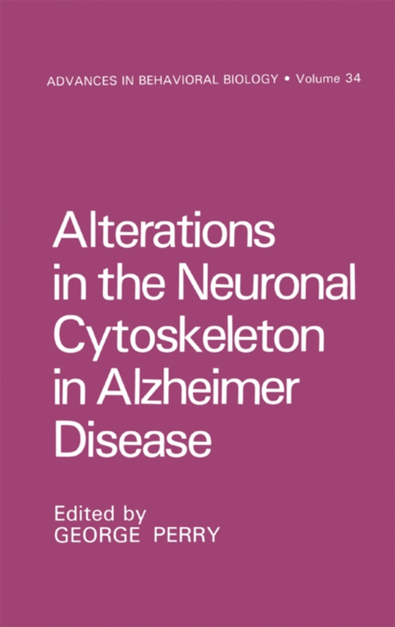 Alterations in the Neuronal Cytoskeleton in Alzheimer Disease (e-bog) af Perry, George