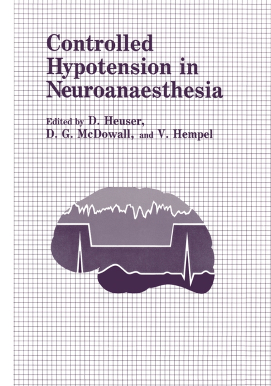 Controlled Hypotension in Neuroanaesthesia (e-bog) af -