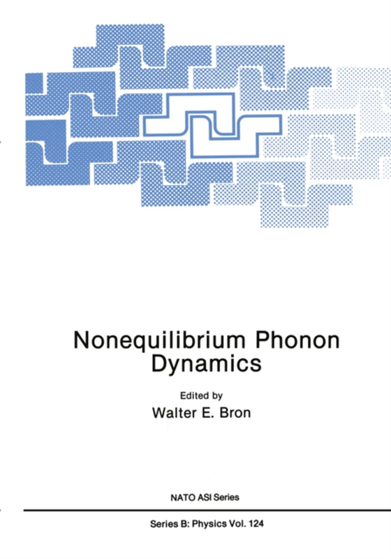 Nonequilibrium Phonon Dynamics (e-bog) af Bron, Walter E.