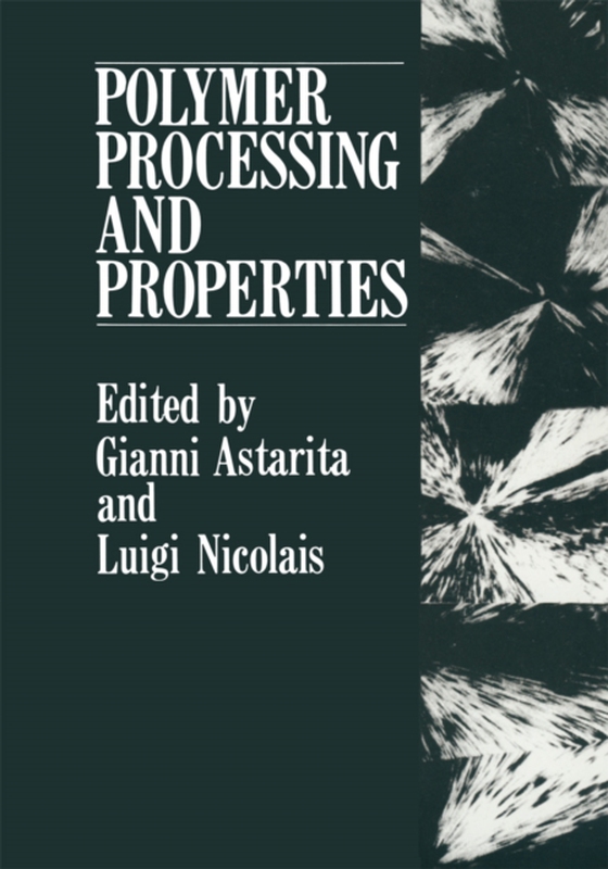 Polymer Processing and Properties (e-bog) af Nicolais, Luigi