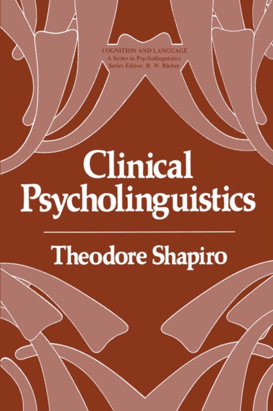 Clinical Psycholinguistics (e-bog) af Shapiro, Theodore