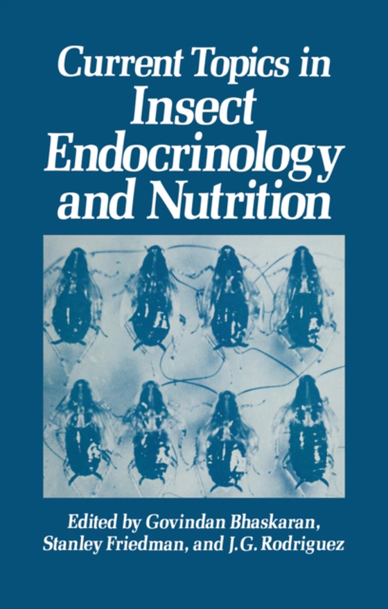 Current Topics in Insect Endocrinology and Nutrition