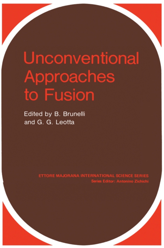 Unconventional Approaches to Fusion (e-bog) af -