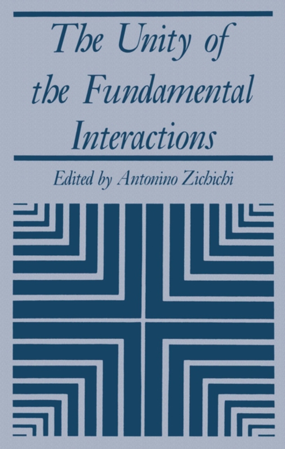 Unity of the Fundamental Interactions (e-bog) af Zichichi, Antonio