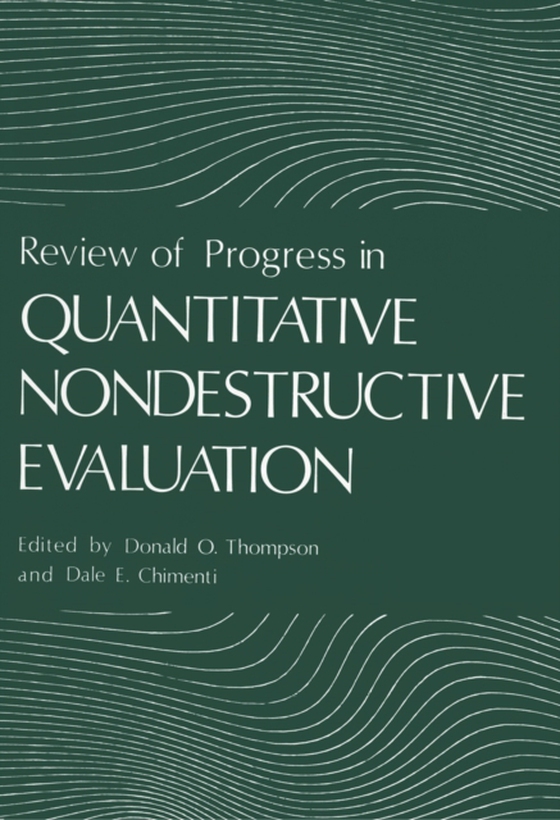 Review of Progress in Quantitative Nondestructive Evaluation (e-bog) af -