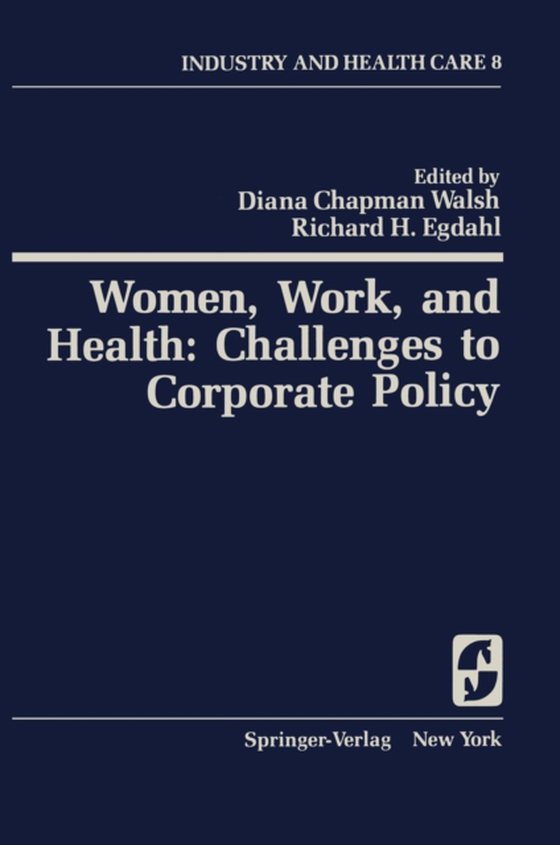 Women, Work, and Health: Challenges to Corporate Policy (e-bog) af -