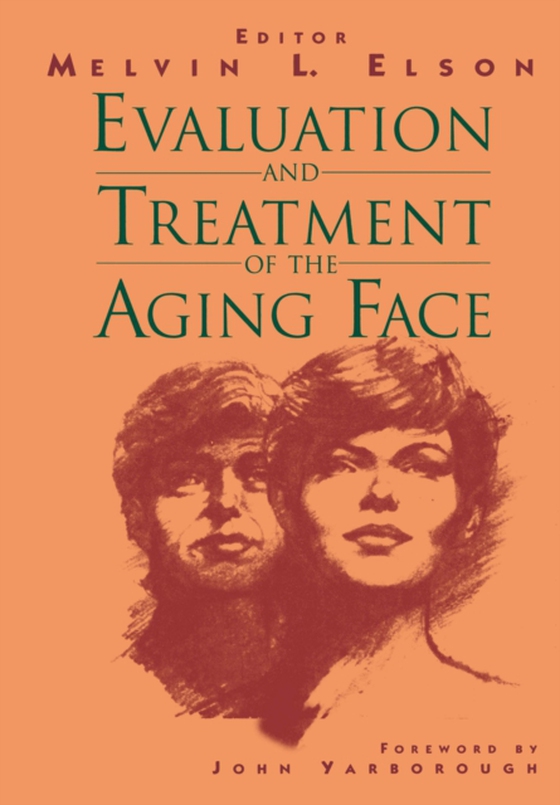 Evaluation and Treatment of the Aging Face (e-bog) af -