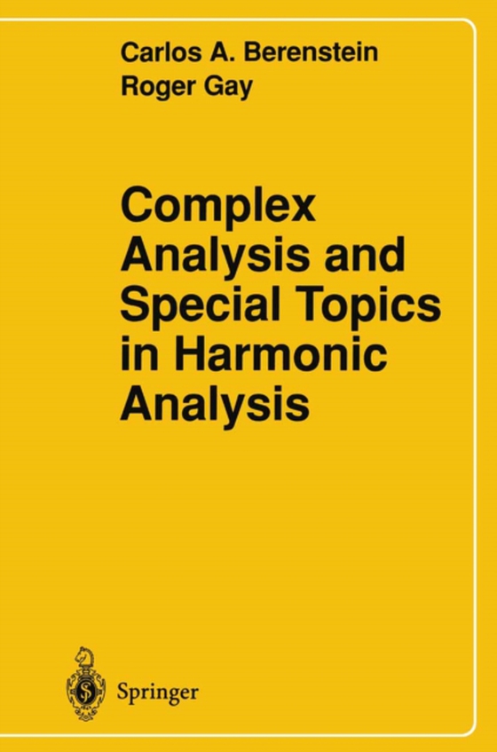 Complex Analysis and Special Topics in Harmonic Analysis (e-bog) af Gay, Roger