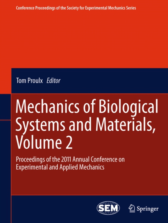 Mechanics of Biological Systems and Materials, Volume 2 (e-bog) af -