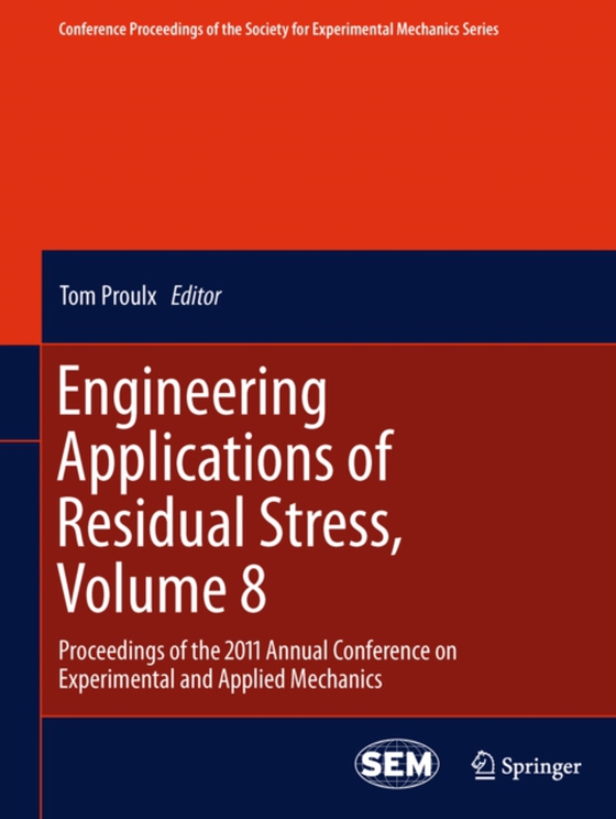 Engineering Applications of Residual Stress, Volume 8 (e-bog) af -