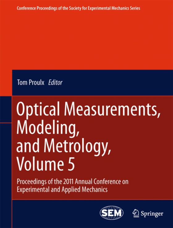 Optical Measurements, Modeling, and Metrology, Volume 5