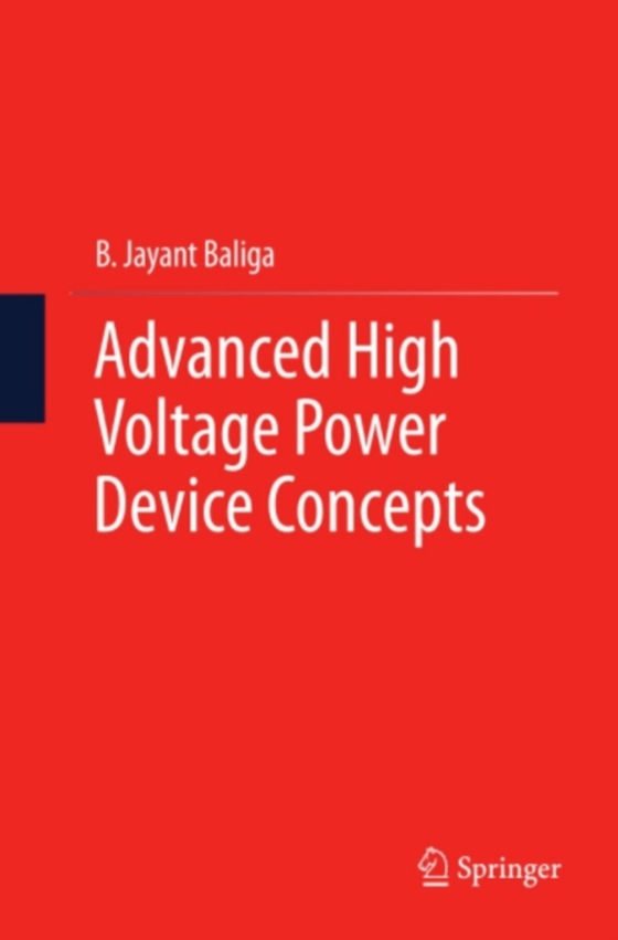 Advanced High Voltage Power Device Concepts (e-bog) af Baliga, B. Jayant