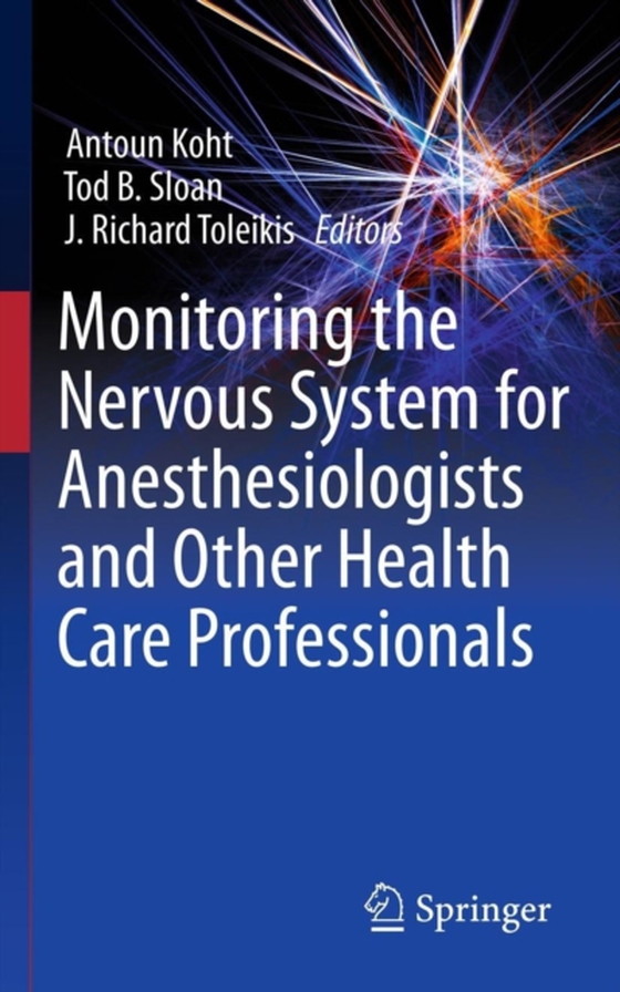 Monitoring the Nervous System for Anesthesiologists and Other Health Care Professionals (e-bog) af -