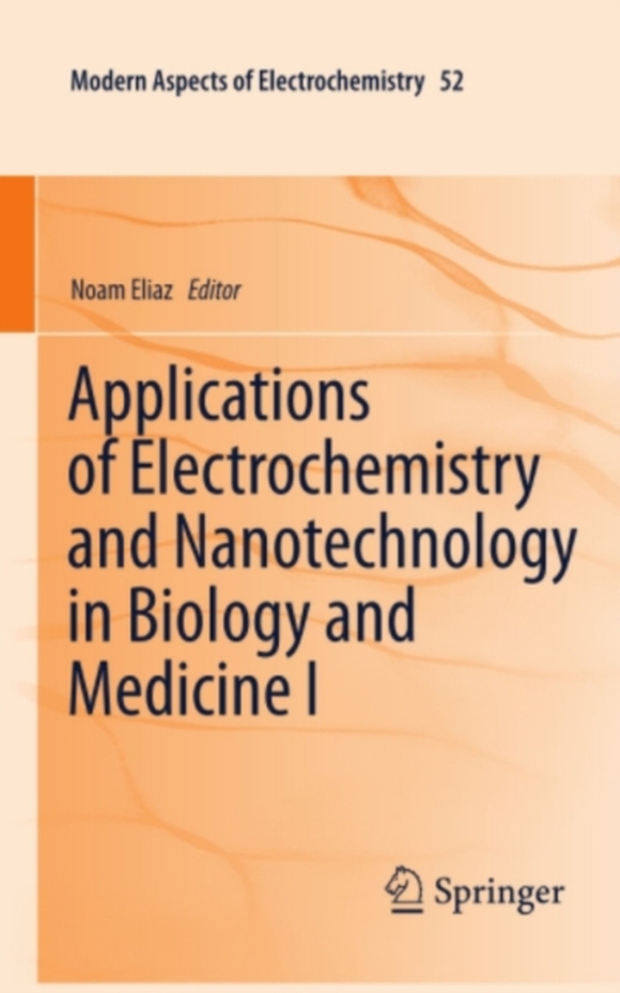 Applications of Electrochemistry and Nanotechnology in Biology and Medicine I (e-bog) af -