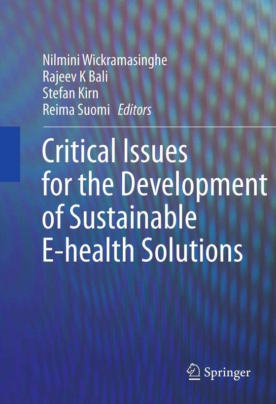 Critical Issues for the Development of Sustainable E-health Solutions (e-bog) af -