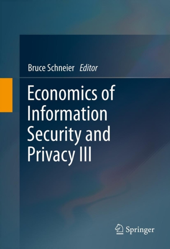 Economics of Information Security and Privacy III (e-bog) af -