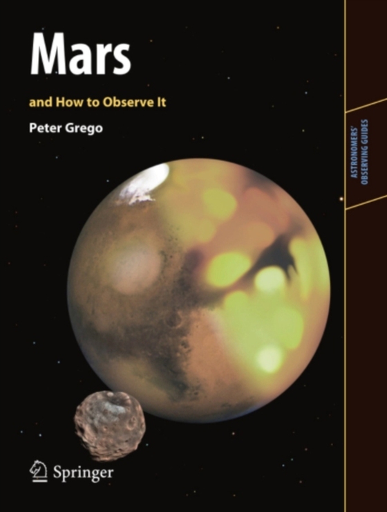 Mars and How to Observe It (e-bog) af Grego, Peter