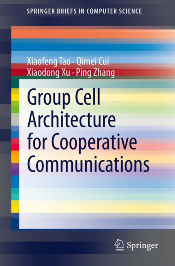 Group Cell Architecture for Cooperative Communications (e-bog) af Zhang, Ping