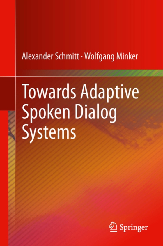 Towards Adaptive Spoken Dialog Systems (e-bog) af Minker, Wolfgang