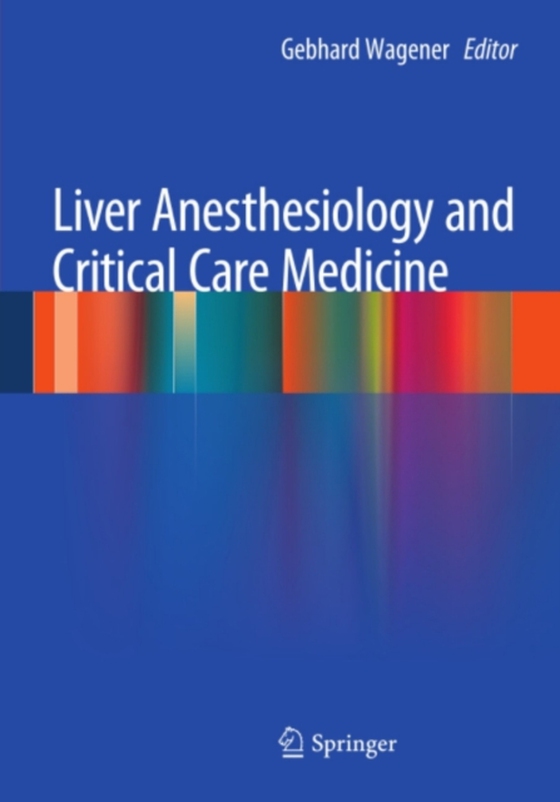 Liver Anesthesiology and Critical Care Medicine (e-bog) af -