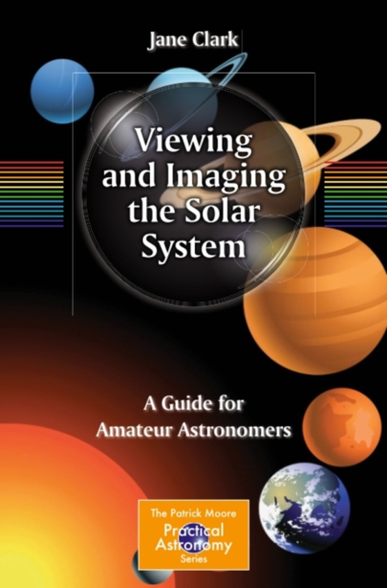 Viewing and Imaging the Solar System (e-bog) af Clark, Jane