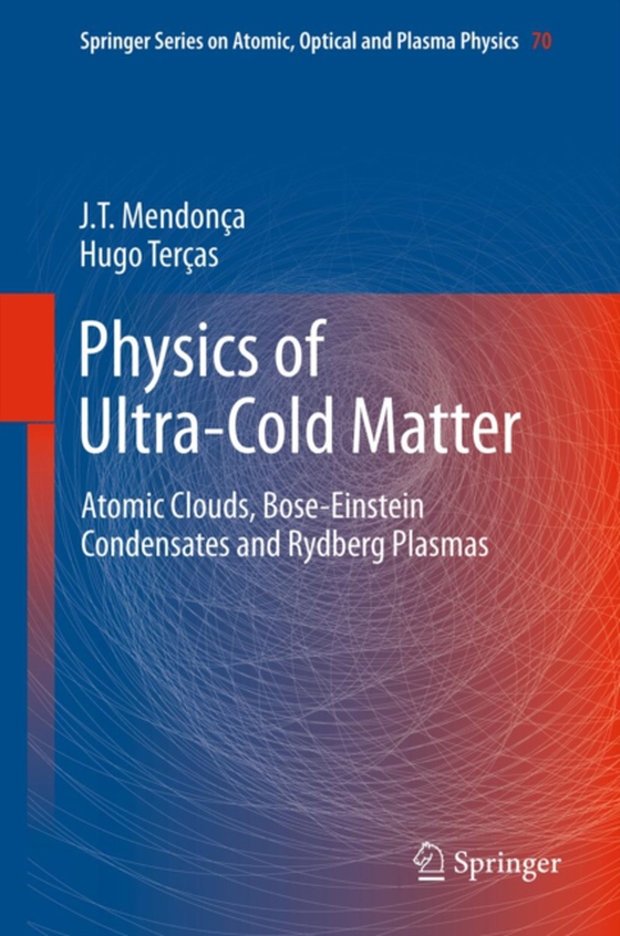 Physics of Ultra-Cold Matter (e-bog) af Tercas, Hugo