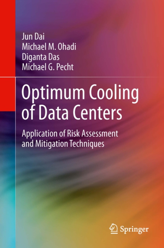 Optimum Cooling of Data Centers (e-bog) af Pecht, Michael G.