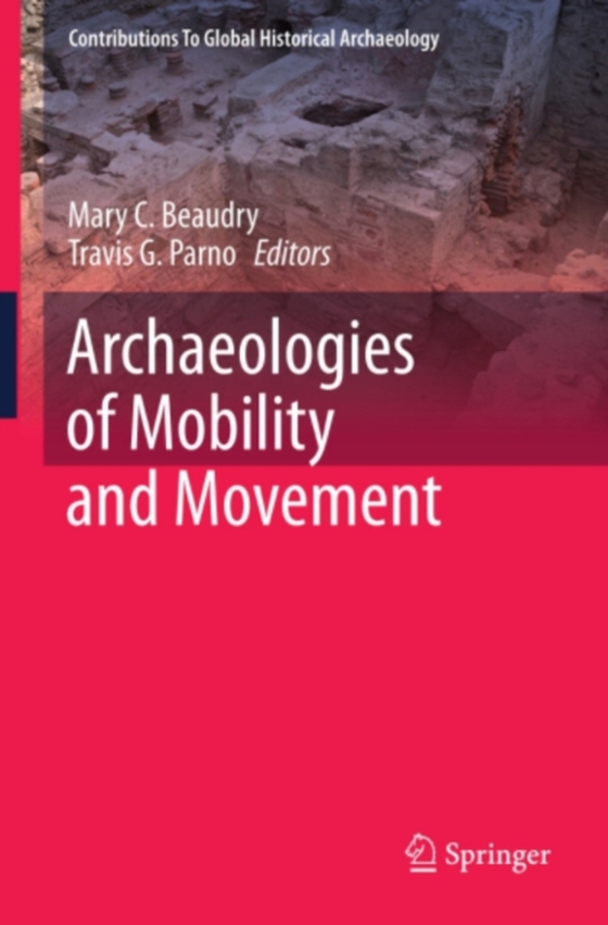 Archaeologies of Mobility and Movement (e-bog) af -