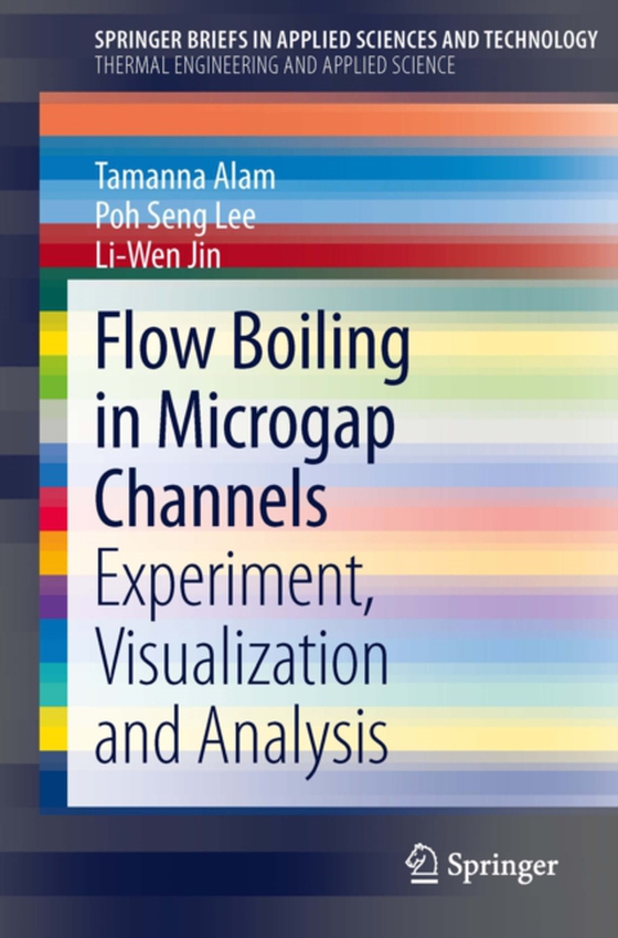 Flow Boiling in Microgap Channels (e-bog) af Jin, Liwen