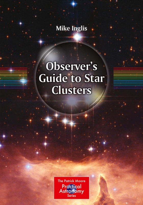 Observer's Guide to Star Clusters (e-bog) af Inglis, Mike