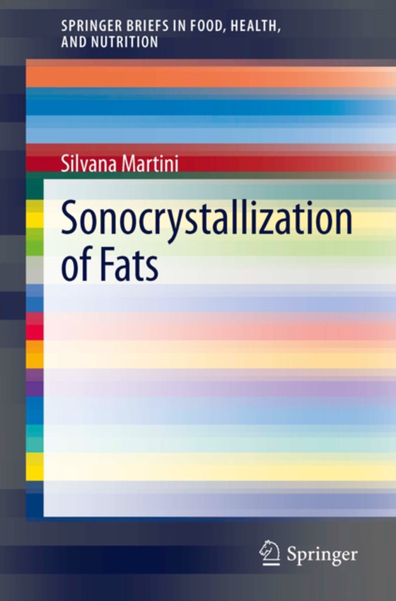 Sonocrystallization of Fats (e-bog) af Martini, Silvana