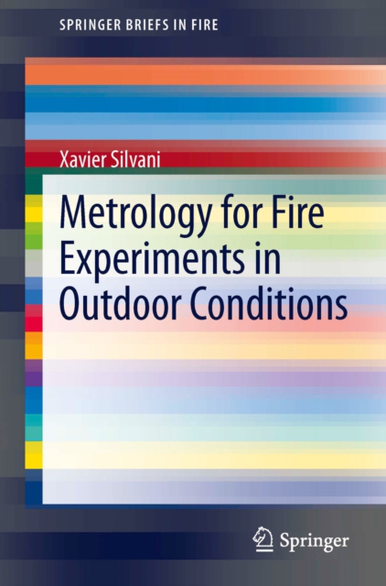 Metrology for Fire Experiments in Outdoor Conditions (e-bog) af Silvani, Xavier