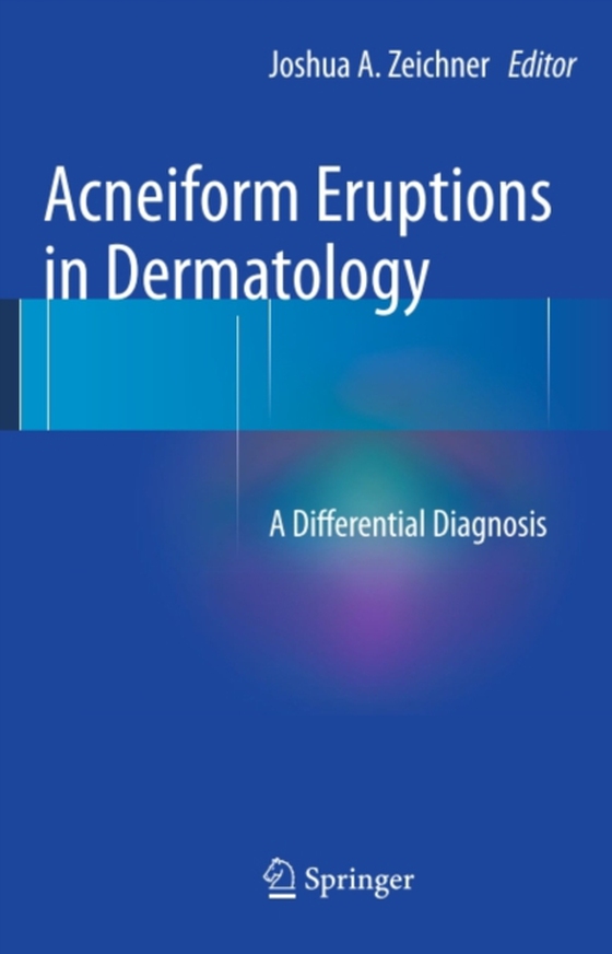 Acneiform Eruptions in Dermatology (e-bog) af -