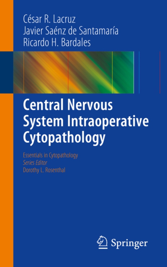 Central Nervous System Intraoperative Cytopathology (e-bog) af Bardales, Ricardo H.