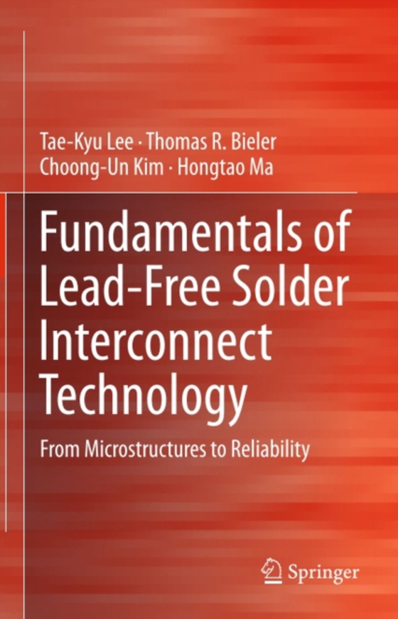 Fundamentals of Lead-Free Solder Interconnect Technology (e-bog) af Ma, Hongtao