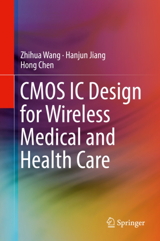 CMOS IC Design for Wireless Medical and Health Care (e-bog) af Chen, Hong